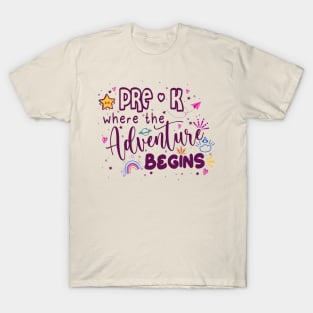 pre-k where the adventure begins tshirt for teachers T-Shirt